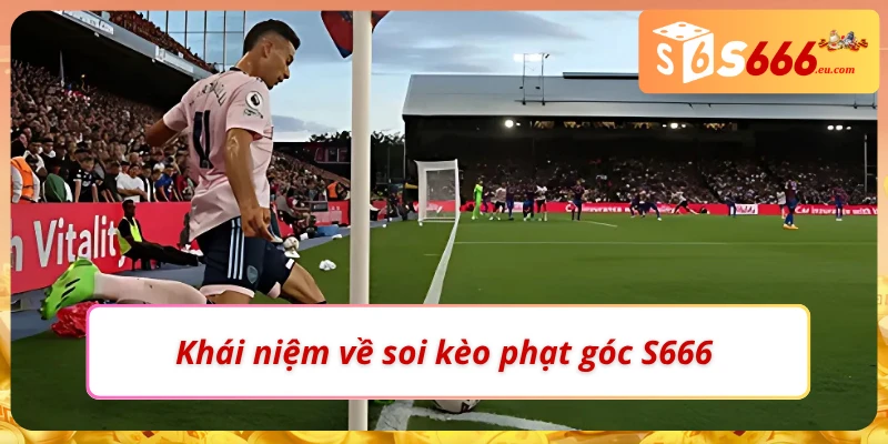 Những thông tin cơ bản về soi kèo phạt góc 