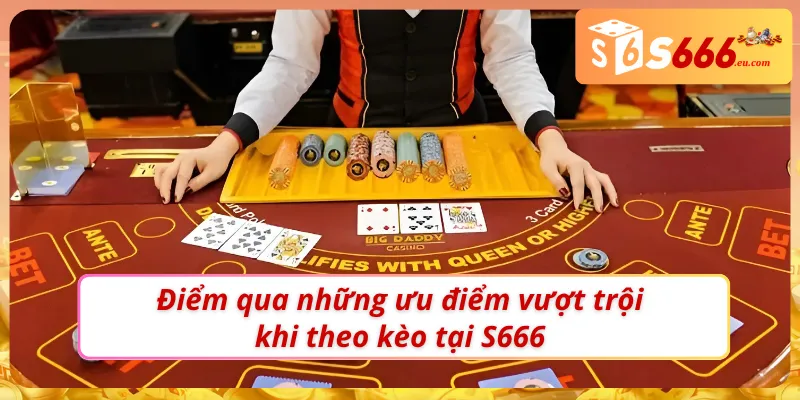 Điểm qua các ưu điểm khi soi kèo tài xỉu tại S666